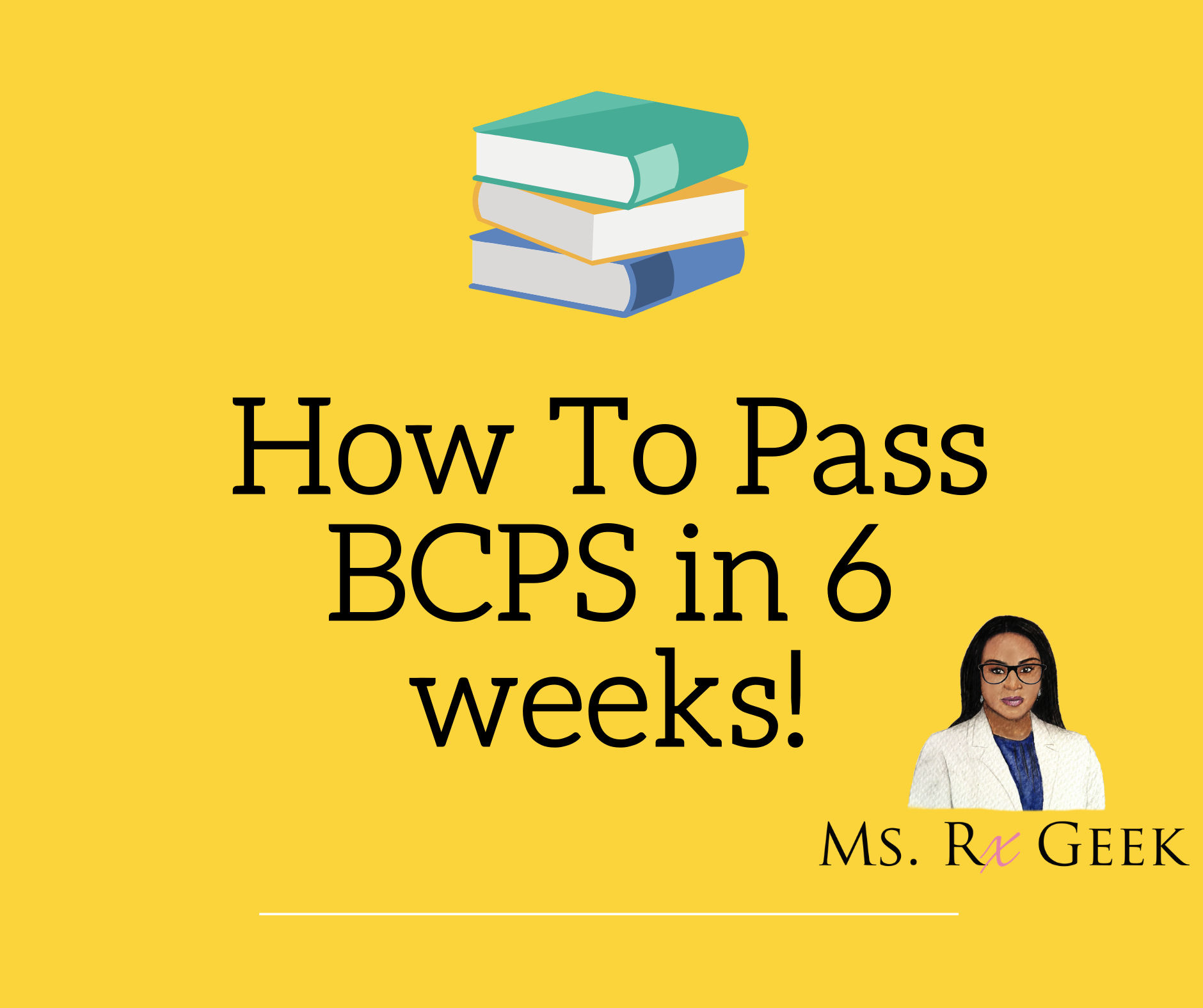 How to Pass and Study for BCPS (Pharmacotherapy Board Exam) in 6 Weeks
